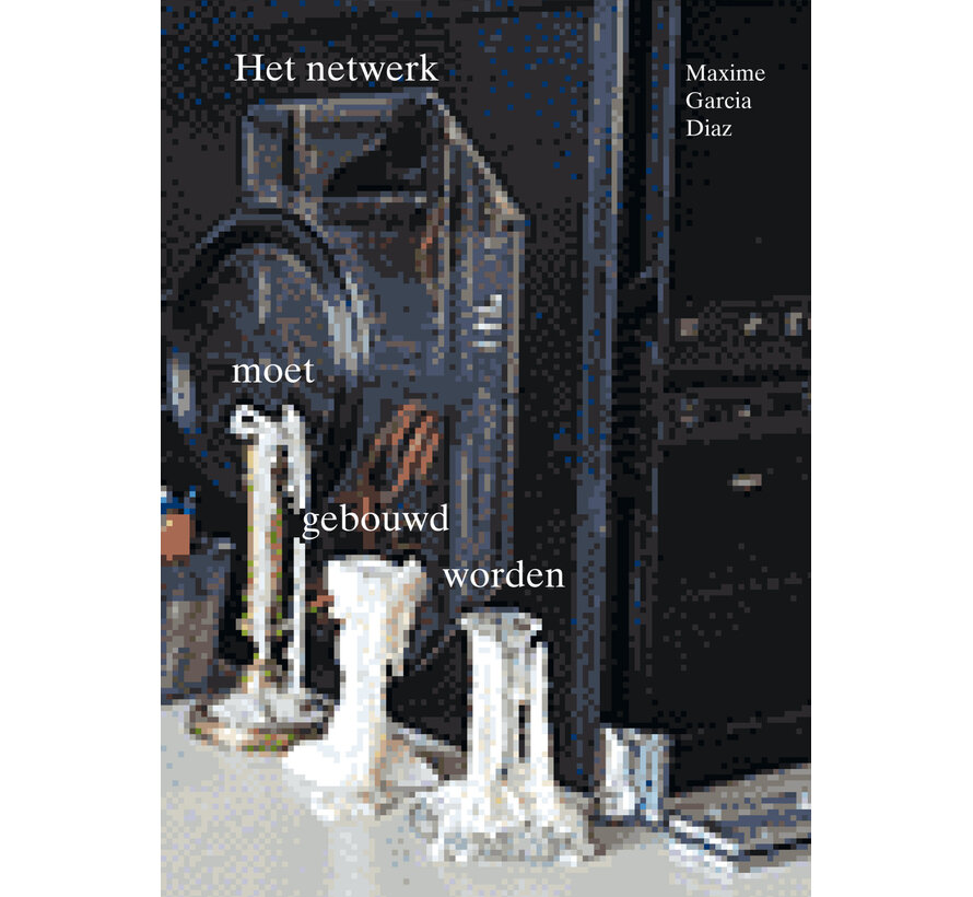 Het netwerk moet gebouwd worden