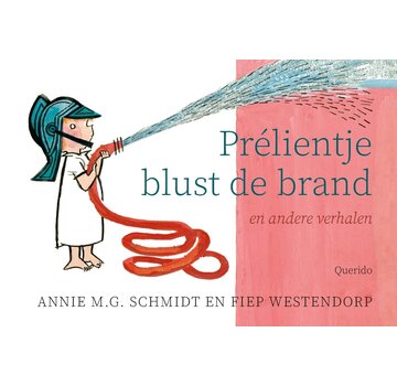 Prélientje blust de brand en andere verhalen