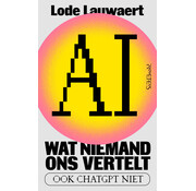 AI, wat niemand ons vertelt