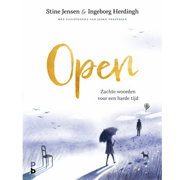 Open . Zachte woorden voor een harde tijd