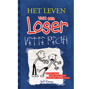 Het leven van een loser 2 - Vette pech!