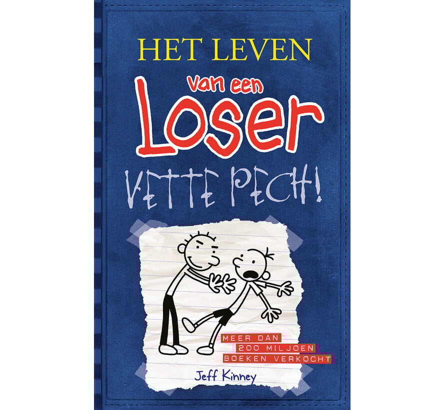 Het leven van een loser 2 - Vette pech!