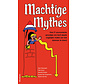 Machtige Mythes