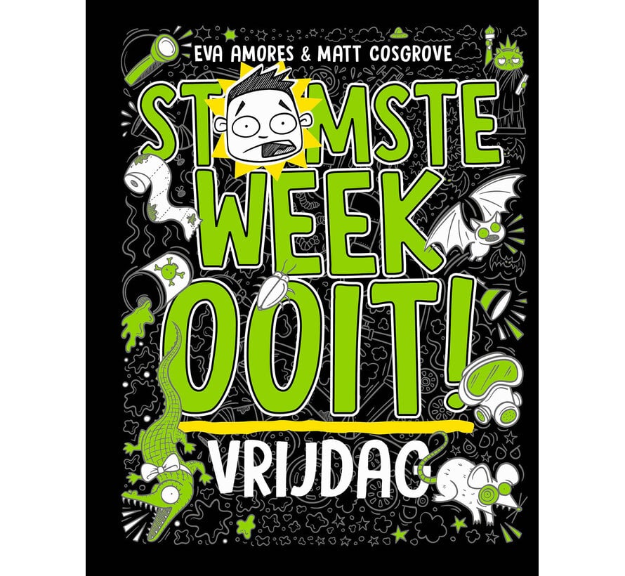 Stomste week ooit 5 - Vrijdag