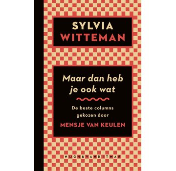 Maar dan heb je ook wat