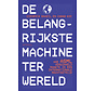 De belangrijkste machine ter wereld