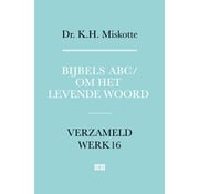 Nieuw binnen Verzameld werk 16 - Bijbels ABC en Om het levende woord