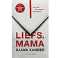 Liefs, mama