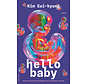 Hello baby