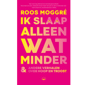 Ik slaap alleen wat minder