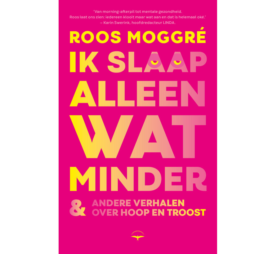 Ik slaap alleen wat minder