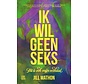 Ik wil geen seks