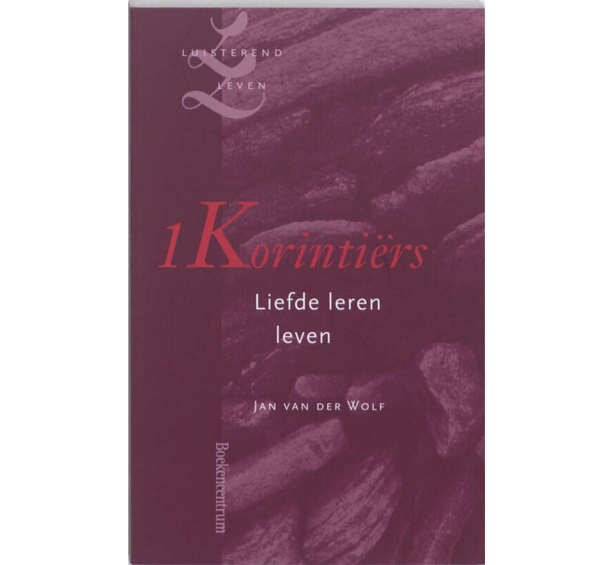 Luisterend leven - 1 Korintiërs