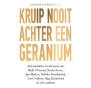 Nieuw binnen Kruip nooit achter een geranium