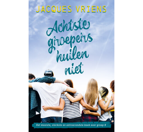 Achtste-groepers huilen niet