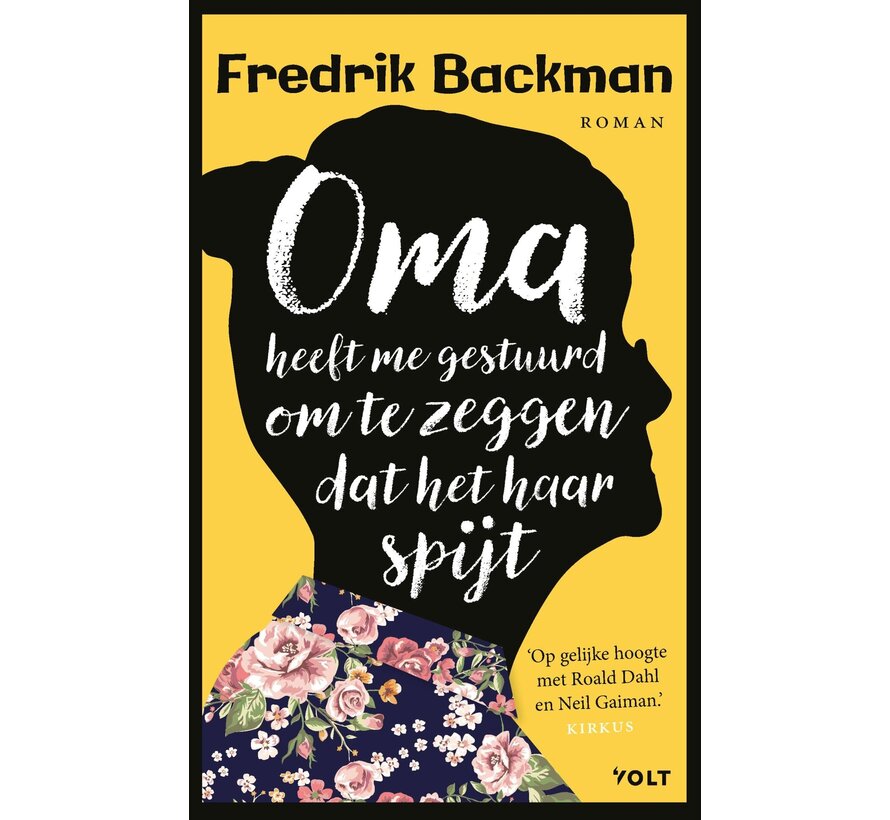 Oma heeft me gestuurd om te zeggen dat het haar spijt