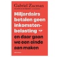 Miljardairs betalen geen inkomstenbelasting en daar gaan we een einde aan maken