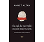 Ik zal de wereld nooit meer zien