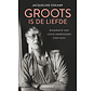 Groots is de liefde