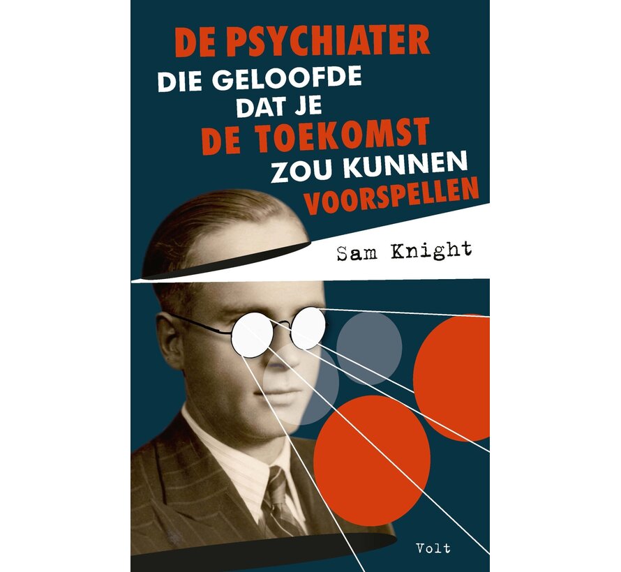 De psychiater die geloofde dat je de toekomst zou kunnen voorspellen