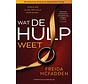 Wat de hulp weet