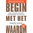 Begin met het waarom