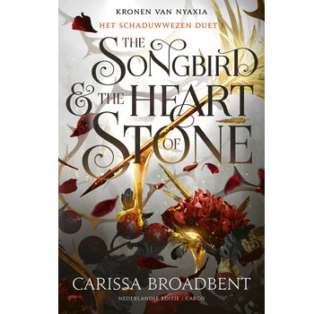 Het schaduwwezen-duet 1 - The songbird & the heart of stone