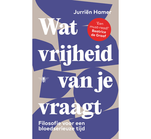 Wat vrijheid van je vraagt