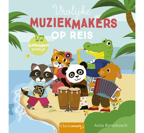 Nieuw binnen Geluidenboekjes - Vrolijke muziekmakers op reis