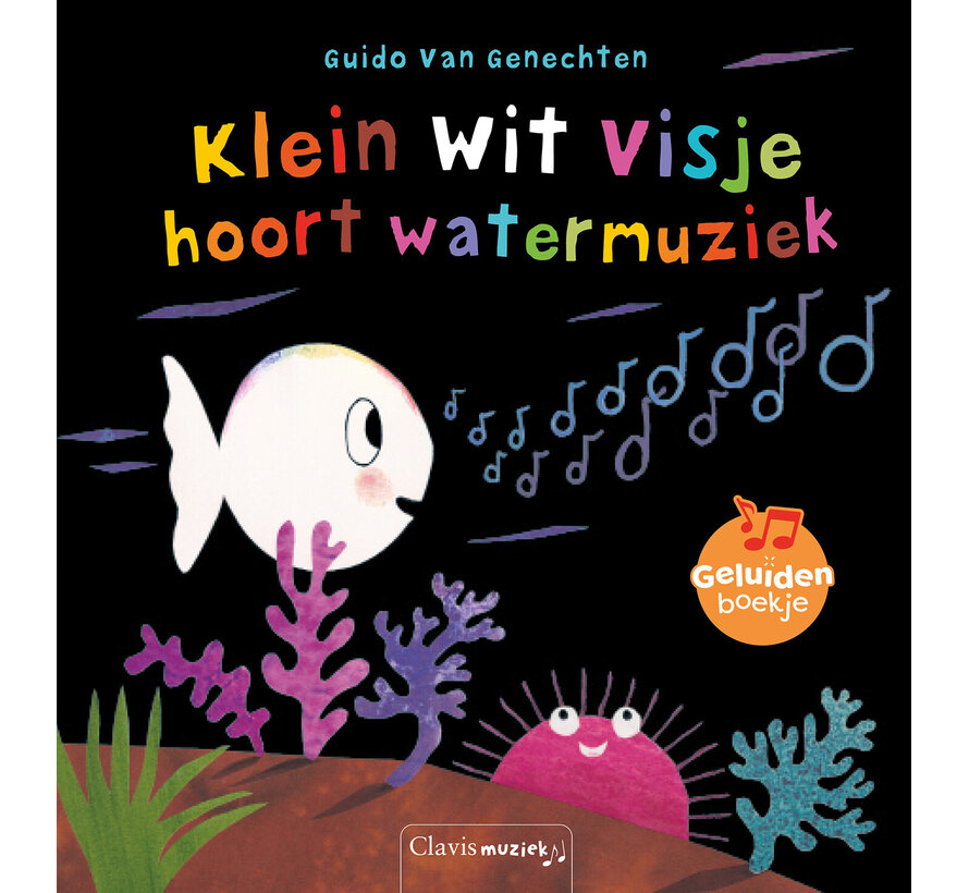 Geluidenboekjes - Klein wit visje hoort watermuziek
