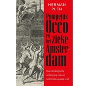 Nieuw binnen Pompejus Occo en het zieke Amsterdam