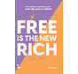 Free is the new rich