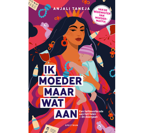 Nieuw binnen Ik moeder maar wat aan