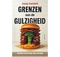 Grenzen aan de gulzigheid