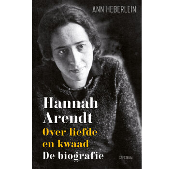 Hannah Arendt : over liefde en kwaad