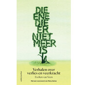 Die ene die er niet meer is