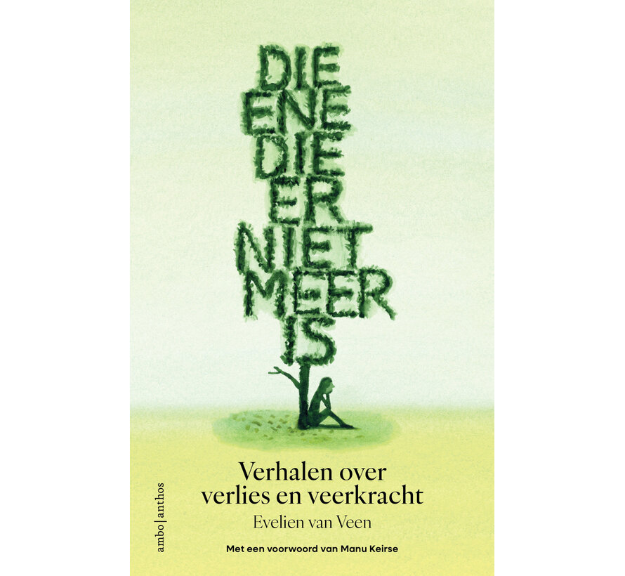 Die ene die er niet meer is