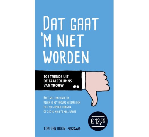 Dat gaat ‘m niet worden