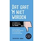 Dat gaat ‘m niet worden