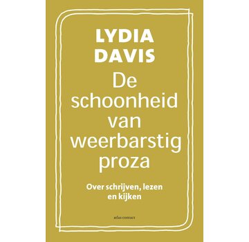 De schoonheid van weerbarstig proza