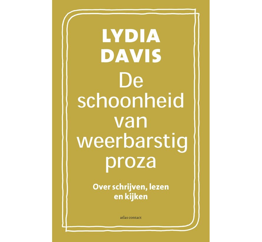 De schoonheid van weerbarstig proza