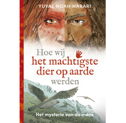 Het mysterie van de mens 1 - Hoe wij het machtigste dier op aarde werden
