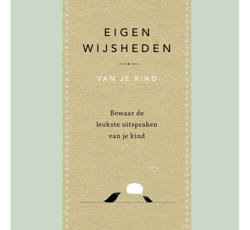 Nieuw binnen Eigen wijsheden
