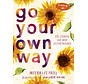 Go your own way