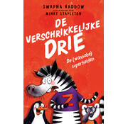 verschrikkelijke drie 1 - De (wannabe) superhelden