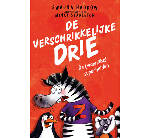 Nieuw binnen verschrikkelijke drie 1 - De (wannabe) superhelden