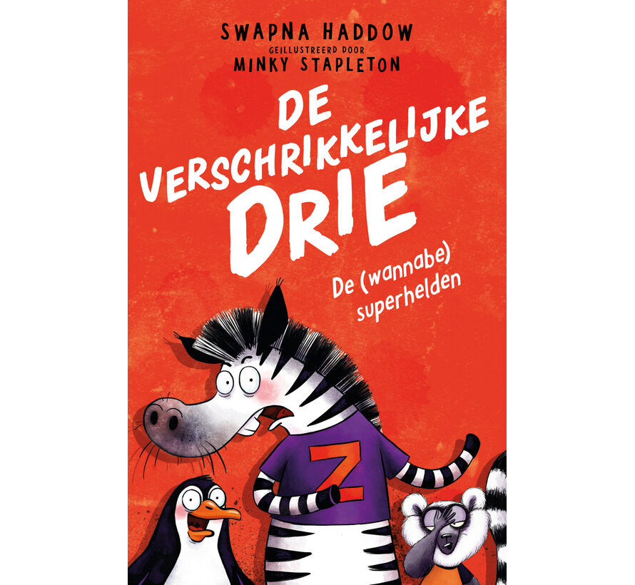 verschrikkelijke drie 1 - De (wannabe) superhelden