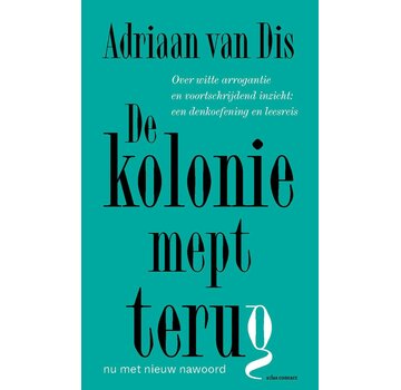 Nieuw binnen De kolonie mept terug