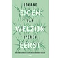Eigen welzijn eerst