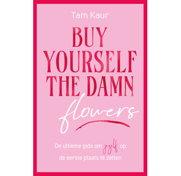 Nieuw binnen Buy yourself the damn flowers